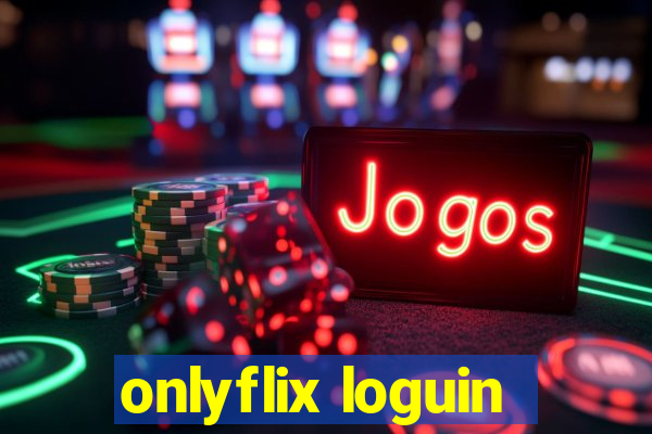 onlyflix loguin